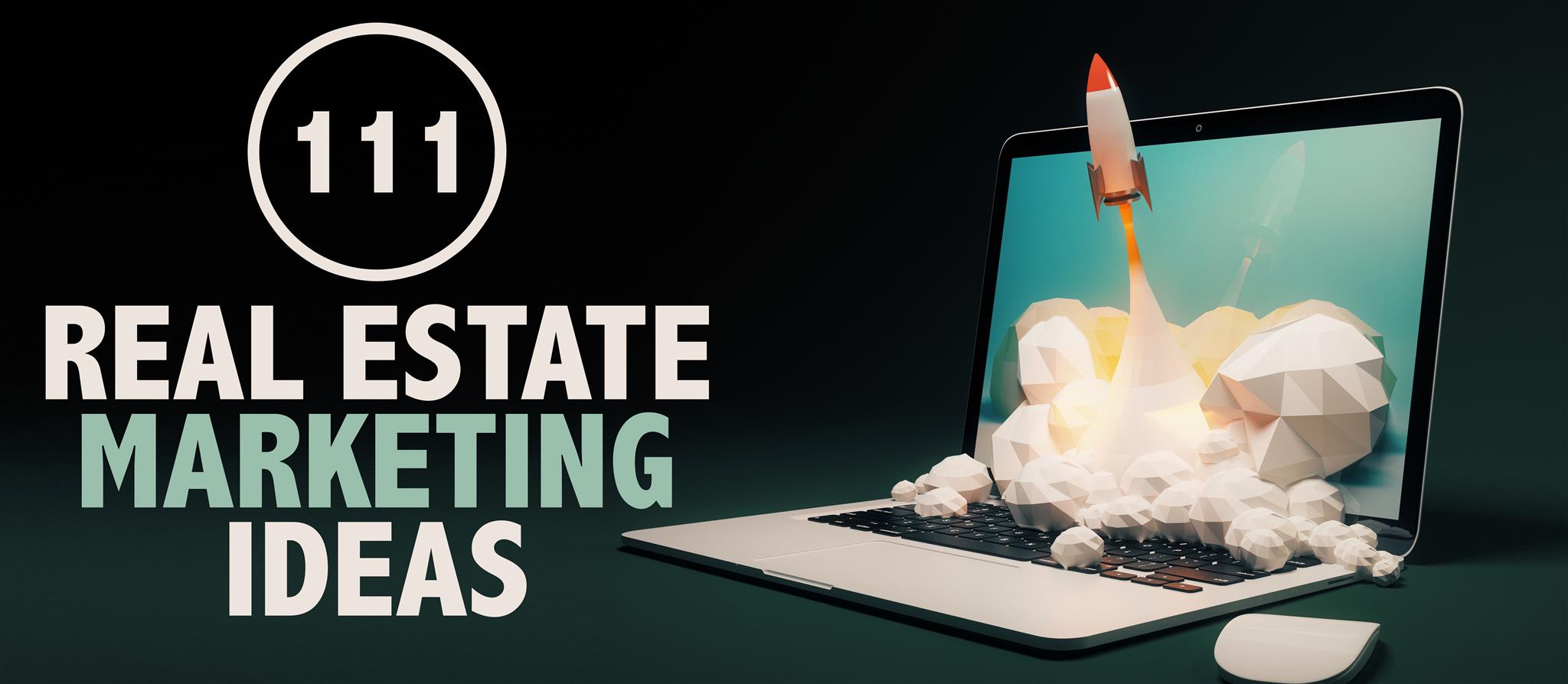 111-real-estate-marketing-ideas